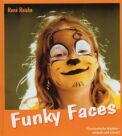 Buchtip: Funky Faces - Phantastische Masken, einfach und schnell